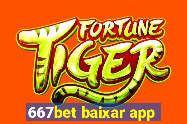 667bet baixar app